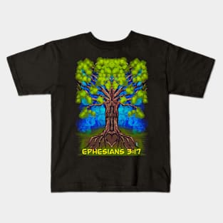 Ephesians 3:17 Kids T-Shirt